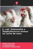E. OmniScriptum SRL E. coli, Salmonella e Staphylococcus aureus na carne de aves Paperback
