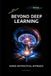 Beyond Deep Learning Paperback