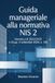 Guida manageriale alla normativa NIS 2: Direttiva UE 2022/2555 e D. Lgs. 4 settembre 2024, n. 138