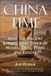 China Time: How the Ancient Chinese Kept Track of Hours, Days, Years and Epochs Paperback
