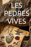 LES PEDRES VIVES: El que les pedres guarden