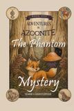 ADVENTURES IN AZOONITE: The Phantom Mystery