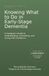 Knowing What to Do in Early-Stage Dementia: A Caregiver's Guide to Understanding, Connecting, and Caring with Confidence