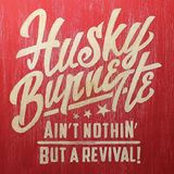 Ain't Husky Burnette Ain't Nothin'.. -Digi-