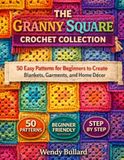 The Granny Square Crochet Collection