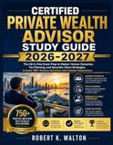 Certified Private Wealth Advisor Study Guide 2026-2027