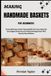 MAKING Independently Published Making Handmade Baskets for Beginners