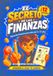 El secreto de las finanzas: Educación financiera para niños de 9 a 12 años, 12 misiones prácticas y divertidas para aprender sobre dinero, ahorro, presupuesto e inversión.