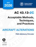 AC 43.13-2C - Acceptable Methods, Techniques, and Practices - Aircraft Alterations (FAA Advisory Circular)
