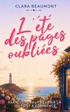 L'été Libri GmbH L'été des pages oubliées - Un roman feel-good d'été, entre librairie, petite ville et amour retrouvé: Parfois, il faut revenir là où tout a commencé
