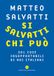 Si Castelvecchi Si salvatti chi può. 201 cose insopportabili di noi italiani Paperback