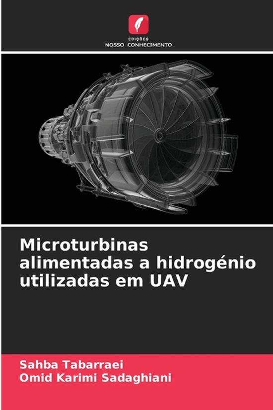 Microturbinas OmniScriptum SRL Microturbinas alimentadas a hidrogénio utilizadas em UAV