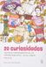 20 Curiosidades: Cosas que debes saber sobre el español y la cultura de los hispanohablantes