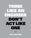 Think BIS Publishers Think Like an Engineer, Don't Act Like One