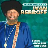 Bertus Distributie Ivan Rebroff Seine Groben Erfolge - Erinnerungen