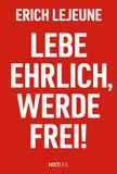 Lebe NXT LVL GmbH Lebe ehrlich, werde frei!