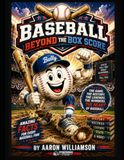 Baseball: Beyond the Box Score