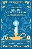 Dickens' kerstvertelling: Het verhaal van Ebenezer Scrooge