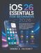 iOS Apple iOS 26 Essentials for Beginners 2026