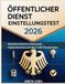 Öffentlicher Dienst Einstellungstest 2026: Beinhaltet Deutsch, Mathematik, Allgemeinwissen und über 2.350 Übungsfragen