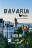 Bavaria Germany Travel Guide 2026