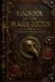 Logbook of the Plague Doctor: An Illustrated Journey Through Medicine, Quarantine and the Age of Plague