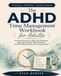 The ADHD Time Management Workbook for Adults