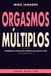 Orgasmos múltiplos: Autohipnose erótica para mulheres que querem mais — 12 roteiros e um programa de 21 dias