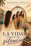 La vida despues del Silencio