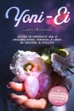 Yoni-Ei: Psiana eCom UG Yoni-Ei: Ontdek de oerkracht van je vrouwelijkheid, verhoog je libido en versterk je vitaliteit – Inclusief 10-weeks bekkenbodemtrainingsplan en Yoni Yoga-gids