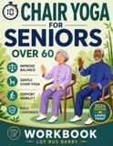 Chair Yoga for Seniors Over 60
