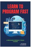Learn Libri GmbH Learn to Program Fast Paperback