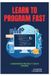Learn Libri GmbH Learn to Program Fast Paperback