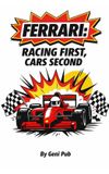Ferrari: Stories Behind Iconic Brands - Ferrari