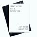 Grappige verjaardagskaart I Didn't Get You Just A Birthday Card I Got You An Envelope Too AP62