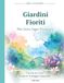 Giardini Fioriti: Reverse Coloring ad Acquerello con Fiori Nascosti | Libro Creativo Rilassante e Antistress per Adulti da Tracciare con la Penna