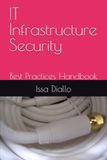 IT Infrastructure Security: Best Practices Handbook