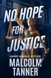 No Hope For Justice