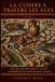 La Libri GmbH La cuisine à travers les âges: Recettes reconstituées et secrets culinaires de la table romaine antique