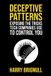 Deceptive Patterns: Exposing the Tricks Tech Companies Use to Control You Paperback