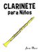 Clarinete Libri GmbH Partituras Para Niños- Clarinete para Niños