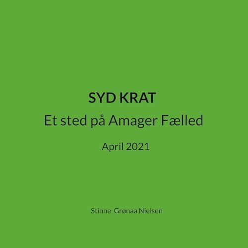 Syd krat: Et sted på Amager Fælled April 2021: 11