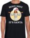 Bellatio Decorations Holy shit its Santa fout Kerstshirt / Kerst t-shirt zwart voor heren - Kerstkleding / Christmas outfit XL