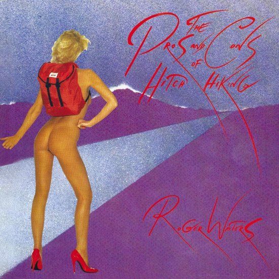 Sony Music Roger Waters - The Pros And Cons Of Hitch Hiking