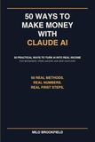 50 Claude AI 50 Ways to Make Money