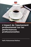 L'impact Editions Notre Savoir L'impact de l'épuisement professionnel sur les performances professionnelles