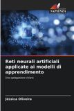 Reti OmniScriptum SRL Reti neurali artificiali applicate ai modelli di apprendimento