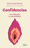 Confidencias: Un viaje por tu sexualidad