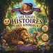Les Sages Histoires des Animaux: Des fables inspirantes pour grandir avec le cœur