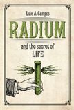 Radium University Of Chicago Press Radium and the Secret of Life